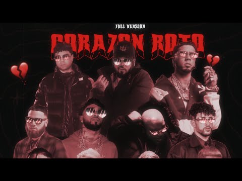 Brray, Anuel Aa, Bad Bunny, Chencho Corleone,Almighty, Jhayco Y Mas - Corazón Roto Pt Final