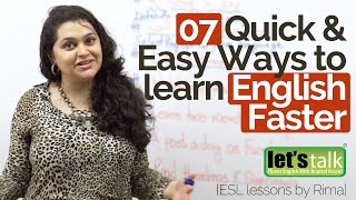 7 Quick & Easy ways to learn English faster. - Improve your English Speaking