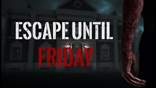 Escape Until Friday   Launch trailer