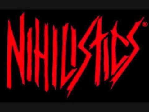 Nihilistics - Here and Now