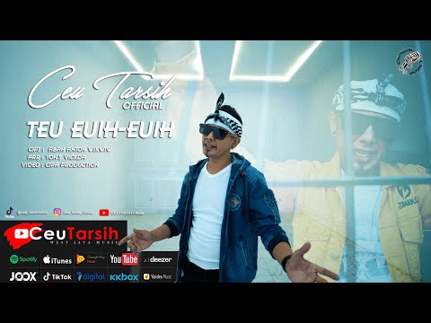 TEU EUIH EUIH SINGLE TERBARU CEU TARSIH (OFFICIAL MUSIC VIDEO)