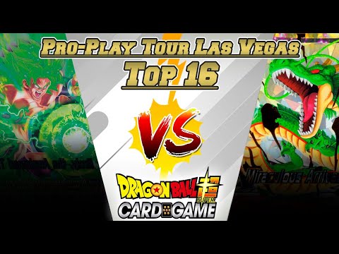 DBS Pro-Play Tour Top 16: Las Vegas - Shenron vs. Broly