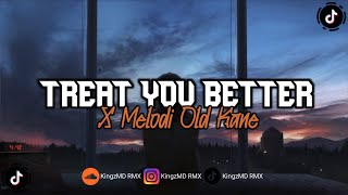 Download lagu DJ TREAT YOU BETTER JEDAG JEDUG VIRAL TIKTOK 2025 ( KiNGZMD REMiX ) mp3