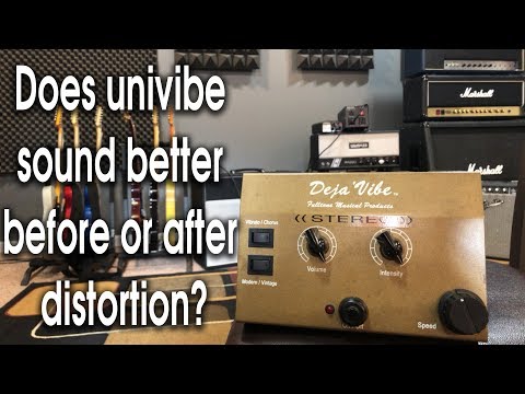 Does Univibe sound better before or after distortion?
