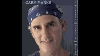Just the Rain - Gary Marks (A Whisper Can Change the World)