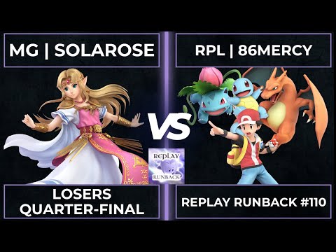 Replay Runback #110: Losers Quarter-Final - RPL | 86mercy vs MG | Solarose