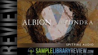 Video thumbnail for Review: Albion V Tundra by Spitfire Audio by Sample Library Review