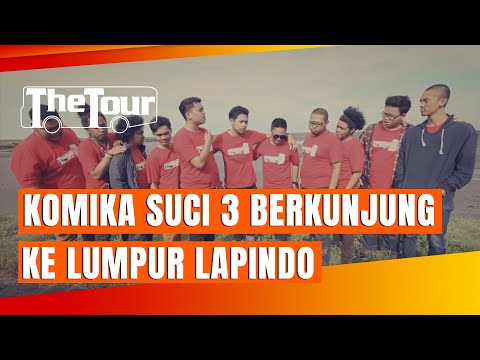 Perjalanan Komika SUCI 3 Tiba di Kota Sidoarjo, Semuanya Main ke Lumpur Lapindo - THE TOUR