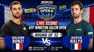 Benjamin Bonzi vs Quentin Halys 🎾LIVE SCORE TENNIS ATP WINSTON SALEM OPEN USA 2026 | R32