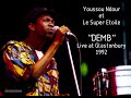 Youssou N'Dour et le Super Etoile - Demb (Live at Glastonbury - 1992)