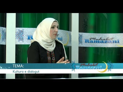 Muhabet Ramazani - "Kultura e dialogut" - 06