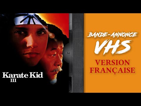 KARATÉ KID 3  - Bande-annonce de VHS - VF