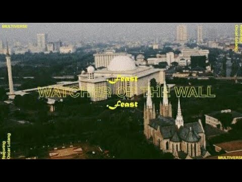 .Feast - Watcher of the Wall ft. Oscar Lolang (Unofficial Vertical Lyric Video)