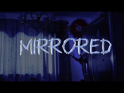 Mirrored | Horror Short Film