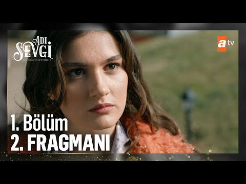 Adı Sevgi 1. Bölüm 2. Fragmanı @atv