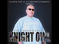 Knight Owl Take Another Hit