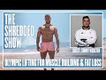 The Shredded Show #114 : Olympic Lifting For Muscle Building & Fat Loss With Sonny Webster