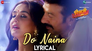 Do Naina - Lyrical | Bhaiaji Superhit | Sunny Deol, Preity G Zinta | Yasser Desai &amp; Aakanksha Sharma