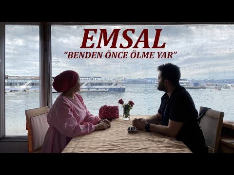 Emsal - Benden Önce Ölme Yar