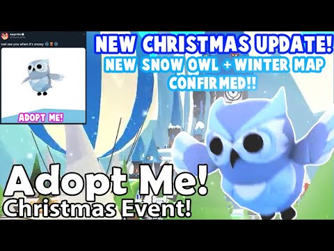 NEW ADOPT ME CHRISTMAS UPDATE! NEW WINTER MAP 2020 SNOW OWL PETS CONFIRMED +LEAKS ROBLOX