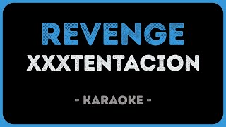 XXXTENTACION - Revenge (Karaoke)