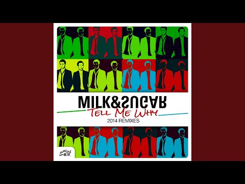 Tell Me Why (Ben Delay vs. Milk & Sugar 2014 Re-Fix)
