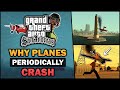 Why Planes Periodically Crash In GTA San Andreas Feat BadgerGoodger