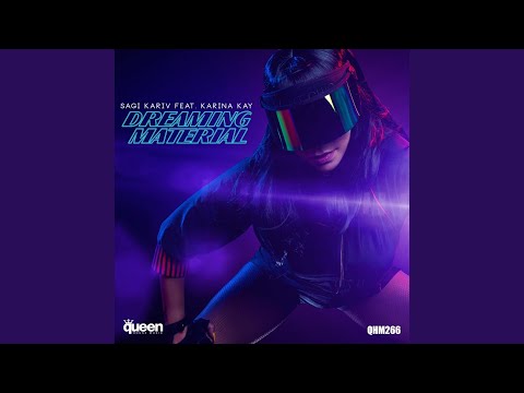 Dreaming Material (Sagi Kariv TLV Mix)