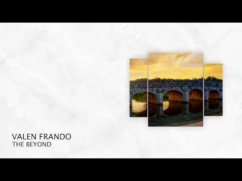 PREMIERE: Valen Frando - The Beyond (Short Edit) [Organic House 2022]