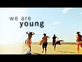 we are young | skins s1-6 