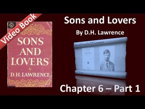 , title : 'Chapter 06-1 - Sons and Lovers by D. H. Lawrence - Death in the Family'