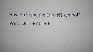 How do I type the Euro (€) symbol?