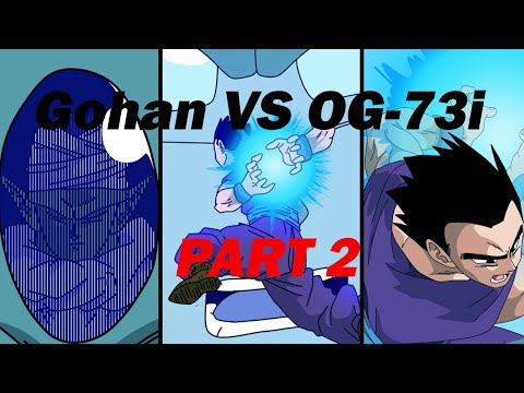Fan Animation: Gohan vs OG-73i (PART 2)