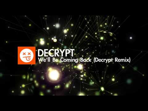 Calvin Harris Feat. Example - We'll Be Coming Back (Decrypt Remix)