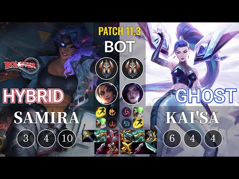 KT HyBriD Samira vs Ghost Kai'Sa Bot - KR Patch 11.3