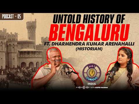 Forgotten Facts About Bengaluru, British Ties, Mysore Roots, Architecture & Lost Bangalore History.
