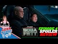 STAR WARS THE BOOK OF BOBA FETT EPISODE 4 SPOILER REVIEW ( The Geek Buddies | Laura Kelly )