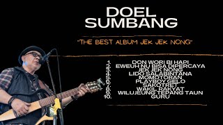 Download lagu DOEL SUMBANG THE BEST ALBUM JEK JEK NONG FULL ALBU... mp3
