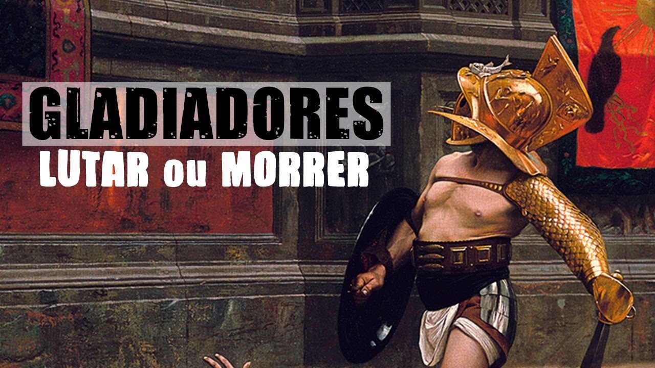 LUTAR ou MORRER: A VIDA de um GLADIADOR