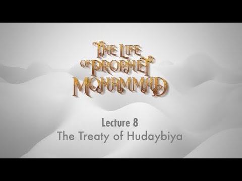 Life of Prophet Muhammad | 8 | The Treaty of Hudaybiyya (updated & with Arabic subtitles)