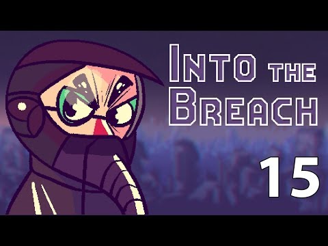 Into the Breach - Northernlion Plays - Episode 15 [Very Ice]
