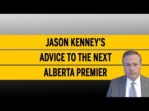 Jason Kenney’S Advice To The Next Alberta Premier