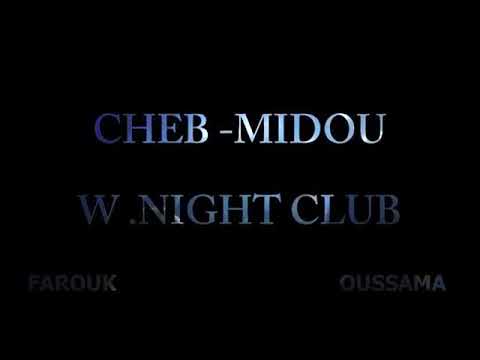 W Night Club Cheb Midou