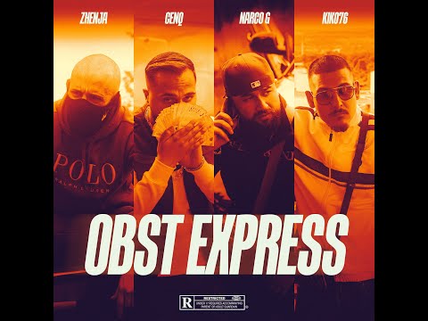 ZHENJA x KIKO76 x CENQ x NARCO G - OBSTEXPRESS (official musicvideo)