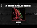 A Tribe Called Quest Excursions Official Audio