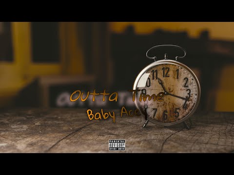 BabyAcey - Outta Time [Official Audio] 