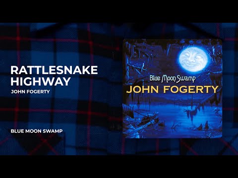 Rattlesnake Highway - John Fogerty