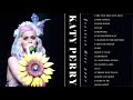Katy Perry Greatest Hits Best Songs Of Katy Perry Full Playlist 2021