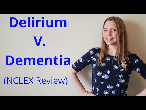 DELIRIUM V. DEMENTIA | NCLEX REVIEW