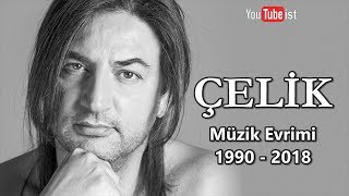 Çelik Müzik Evrimi | 1990 - 2018 Youtubeist